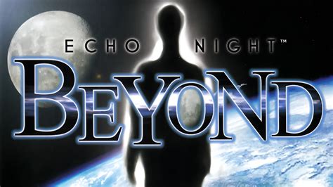  Echo Night: Beyond 幽玄なる雰囲気と謎解きが融合したホラーアドベンチャー！