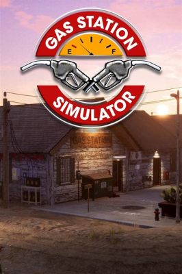  Gas Station Simulator をプレイして、ガソリンスタンド経営の真髄を体験しよう！