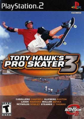  Tony Hawk's Pro Skater 3: スケートボードゲームの頂点に君臨する、伝説的エクストリームスポーツ体験！